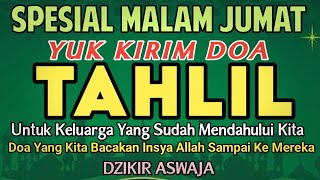 Download lagu Kirim Doa Dengan Bacaan Tahlil Paling Lengkap - disertai teks Arab, Latin, dan Arti mp3