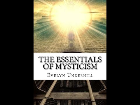 The Essentials of Mysticism by Evelyn Underhill