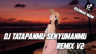 Download lagu DJ TATAPANMU SENYUMANMU | DJ KASMARAN VIRAL TIKTOK REMIX V2 mp3 Download lagu DJ TATAPANMU SENYUMANMU | DJ KASMARAN VIRAL TIKTOK REMIX V2 mp3