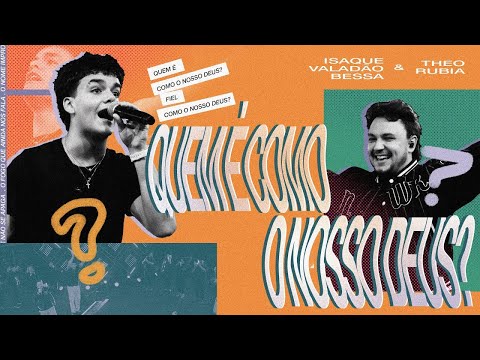 Quem é Como o Nosso Deus? (Ao Vivo) - Isaque Valadão Bessa feat. Theo Rubia