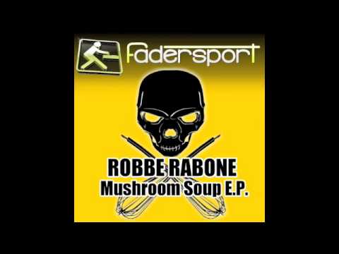 Robbe Rabone Mushroom Soup E.P.