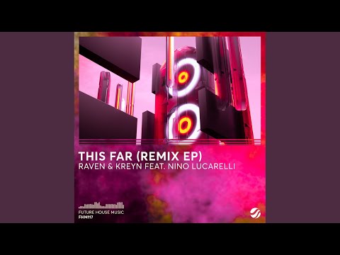 Video thumbnail for This Far (ASCO Remix)