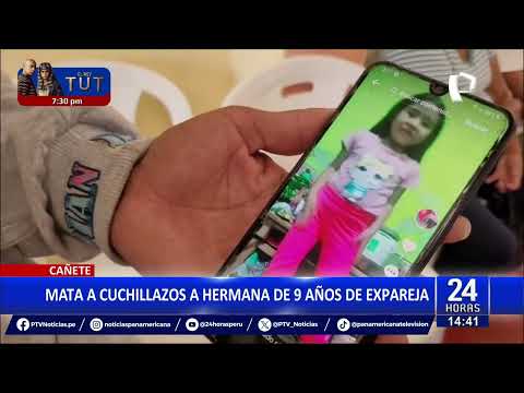 Cañete: Mata a cuchillazos a hermana de 9 años de expareja