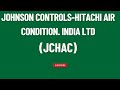 V8 Johnson Controls Hitachi Air Condition India Ltd JCHAC When Will It Rise As Per Technicals