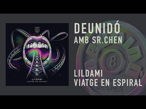 LILDAMI - DEUNIDÓ (amb SR.CHEN)