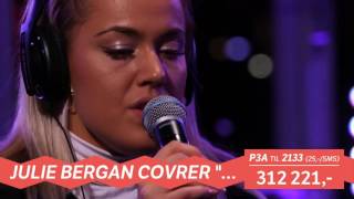 Julie Bergan - Alive (Madden Cover / Live @ P3-aksjonen)