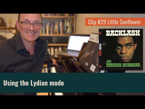 Clip #29 Little Sunflower - Using the Lydian mode