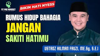 Download lagu 5 Kunci Agar Tidak Sakiti Hatimu - Ceramah Terbaru Ustadz Hilman Fauzi. mp3