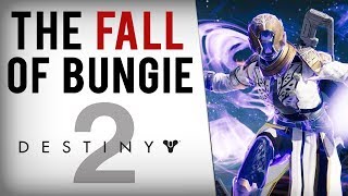 The Fall of Destiny 2 and Bungie...