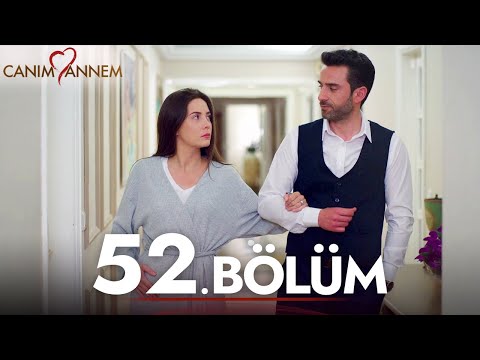 Canım Annem - 52. Bölüm