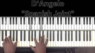 D&#39;Angelo &quot;Spanish Joint&quot; Piano Tutorial