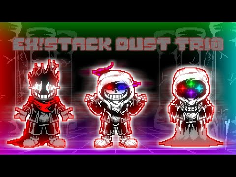 EX! Stack Dust Trio - Phase 1: No more.