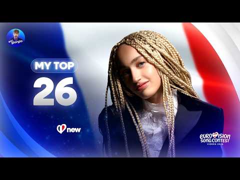 Eurovision 2026: My Top 26 (NEW: 🇫🇷)