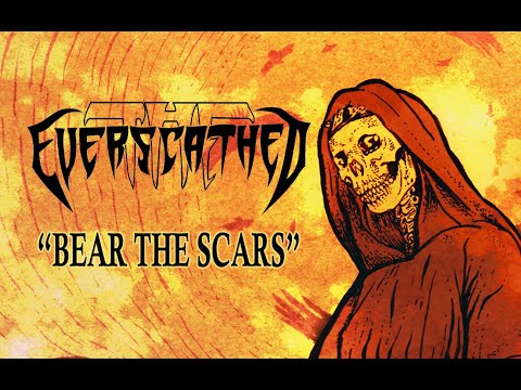 THE EVERSCATHED Bear The Scars  - Lyrical Video