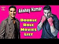 Akshay Kumar Double Role Movies List Akshay Kumar Hindi Movies By Gaurav Scope