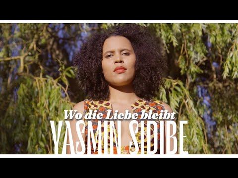 Yasmin Sidibe - Wo die Liebe bleibt (Official Video)