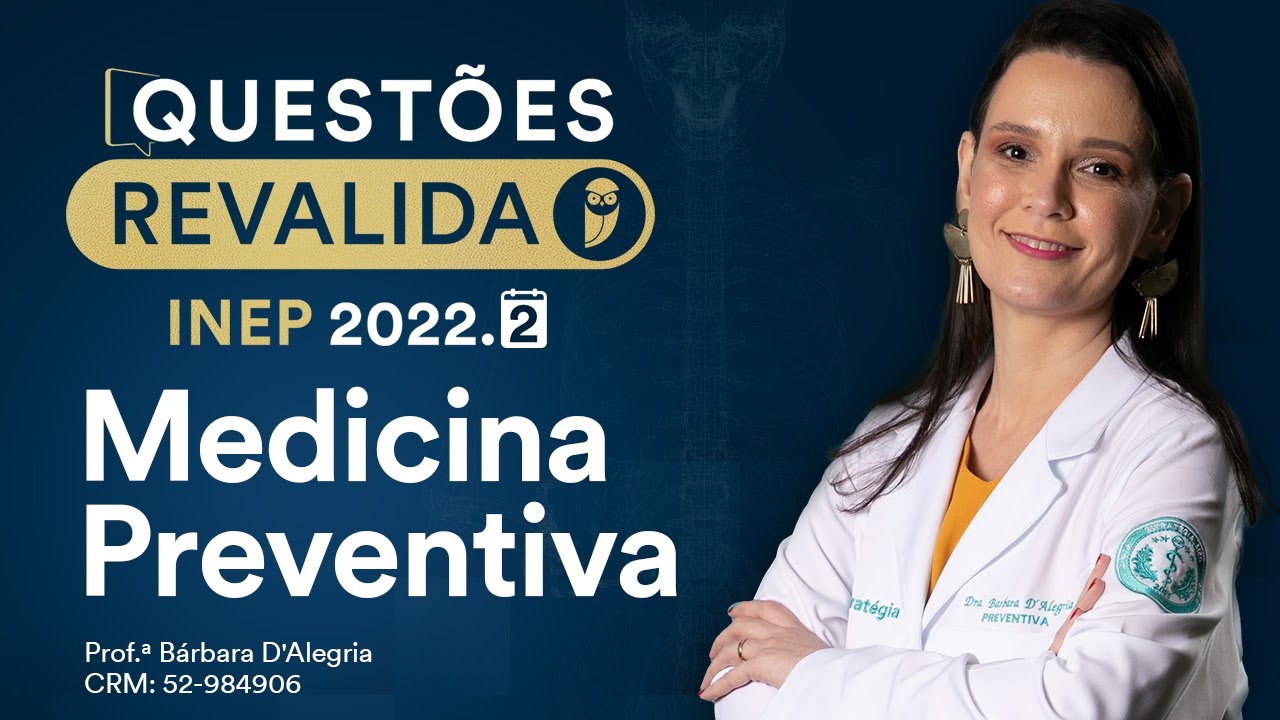 Questões de Medicina Preventiva para o Revalida INEP 2022.2