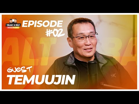 [Social Podcast] Yalalt & Baji - Episode 02 w/Temuujin