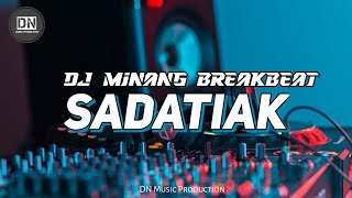 Download lagu DJ MINANG BREAKBEAT 2025 || SADATIAK - IPANK mp3