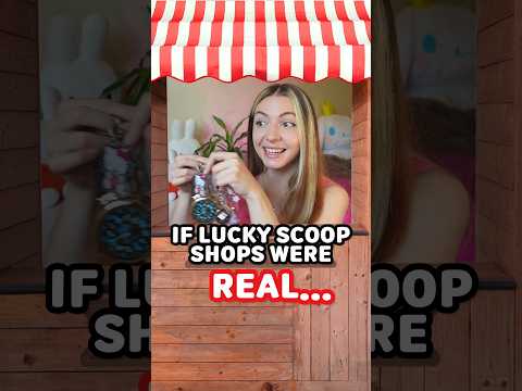If Lucky Scoop shops existed in real life…