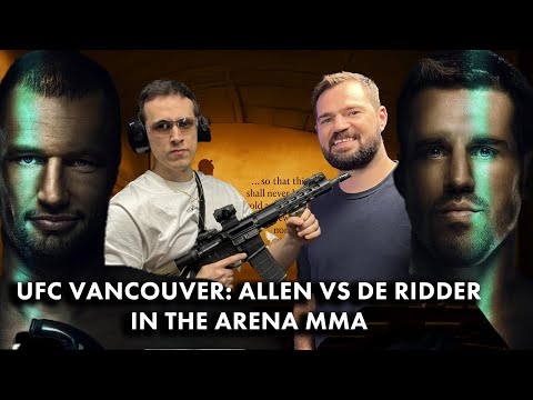 UFC Vancouver: Allen vs De Ridder Preview | In the Arena MMA w/ MagicM & Nick Davis #3