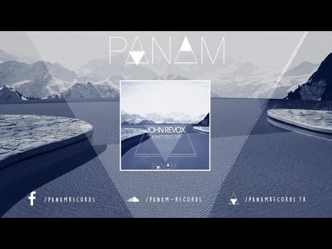 John Revox - Don't Tell Me