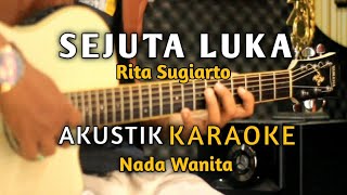 Download lagu SEJUTA LUKA - Rita Sugiarto Akustik Karaoke ( Nada Wanita ) Audio HQ mp3 Download lagu SEJUTA LUKA - Rita Sugiarto Akustik Karaoke ( Nada Wanita ) Audio HQ mp3