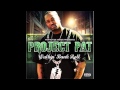 Project Pat - Motivated (feat. Will Wesson)