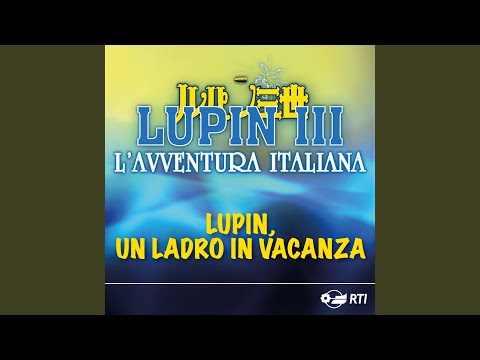 Lupin, Un Ladro In Vacanza
