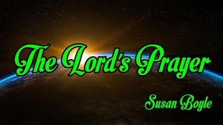 The Lord&#39;s Prayer - Susan Boyle