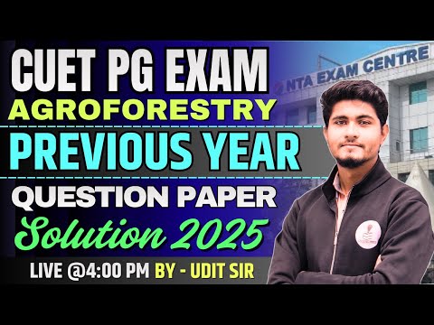 CUET PG Agroforestry Exam Question Paper 2025 | CUET PG Agroforestry Exam Answer Key 2025