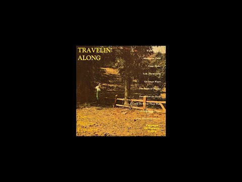 The Pilgrim Travelers -  Travelin' Along (1963)