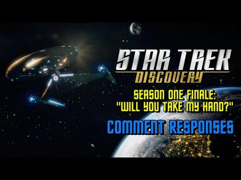 Star Trek: Discovery - Season One Finale Comment Responses
