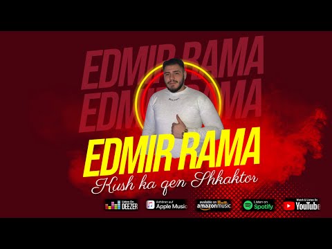Edmir Rama - Kush Ka Qen Shkaktar ( Oficial Audio )