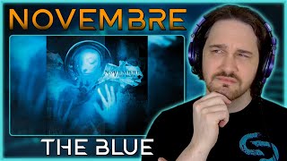 IT TOOK TIME TO ADJUST TO THE SOUND // Novembre - The Blue // Composer Reaction &amp; Analysis