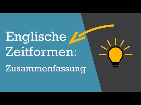 Englisch lernen: Zeiten - Übersicht (Zusammenfassung)
