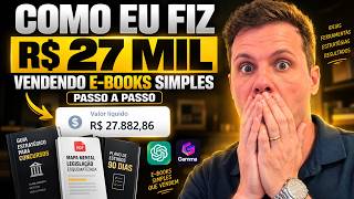 FIZ R$27 MIL VENDENDO E-BOOKS SIMPLES — PASSO A PASSO