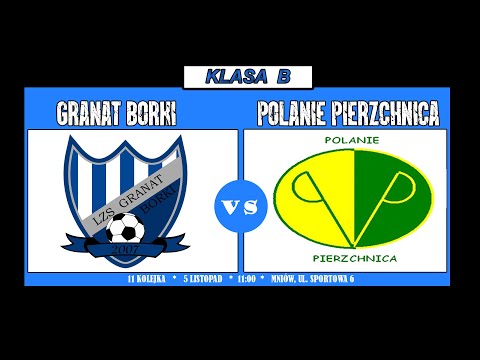 11 kolejka Granat Borki - Polanie Pierzchnica