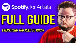 The ULTIMATE Guide To Spotify For Artists