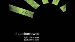Light of the Day/dark of the Night - Shaun Barrowes