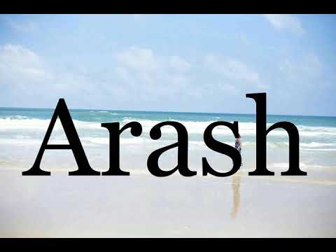 How To Pronounce Arash🌈🌈🌈🌈🌈🌈Pronunciation Of Arash
