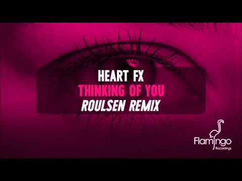 HEART FX - Thinking of You (Roulsen Remix) [Flamingo Recordings]