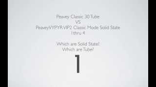 Peavey Classic 30 All Tube Clean VS Peavey VYPYR VIP2 Classic Mode Solid State Clean