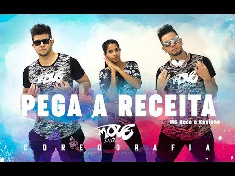 MC Dede e Kevinho - Pega a Receita - Move Dance Brasil - Coreografia