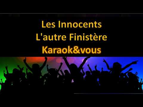 Karaoké Les Innocents   L'autre Finistère