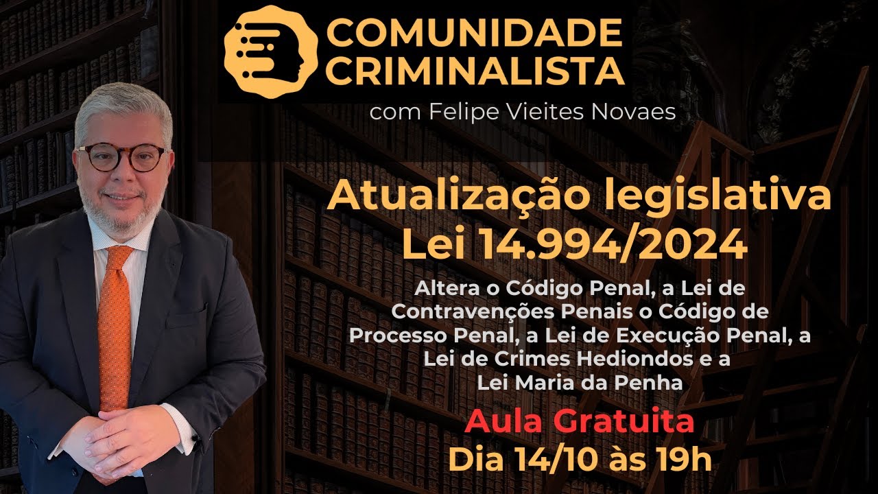 Aula Gratuita - Atualizações da Lei 14.994/2024