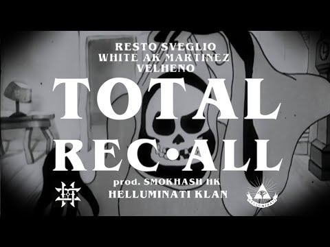 HK Helluminati Klan - TOTAL REC-ALL (Resto Sveglio - White AK Martinez-Velheno) prod. Smokhash HK
