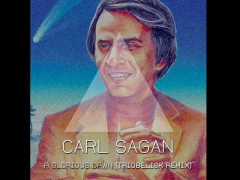Carl Sagan - 'A Glorious Dawn' ft Stephen Hawking (Cosmos Remixed) - TRIOBELISK REMIX