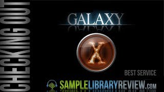 Video thumbnail for Checking Out: GALAXY X by Best Service by Sample Library Review