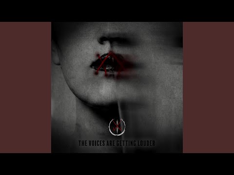 The Voices Are Getting Louder